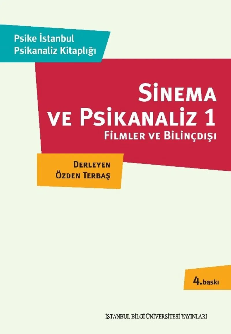 Sinema ve Psikanaliz Filmler ve Bilinçdışı