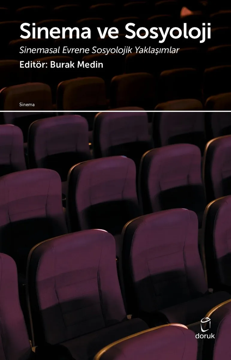 Sinema ve Sosyoloji Sinemasal Evrene Sosyolojik Yaklaşımlar