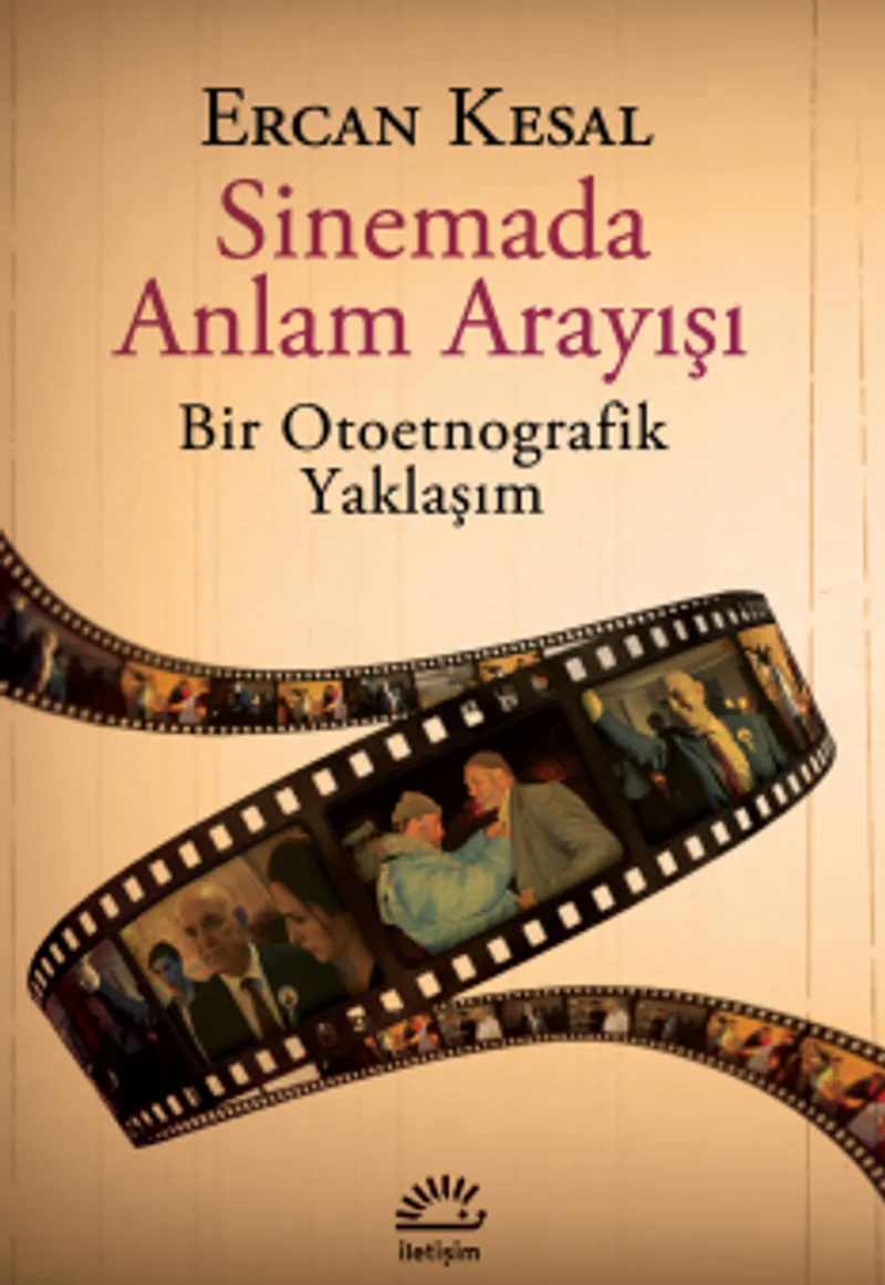Sinemada Anlam Arayışı Bir Otoetnografik Yaklaşım