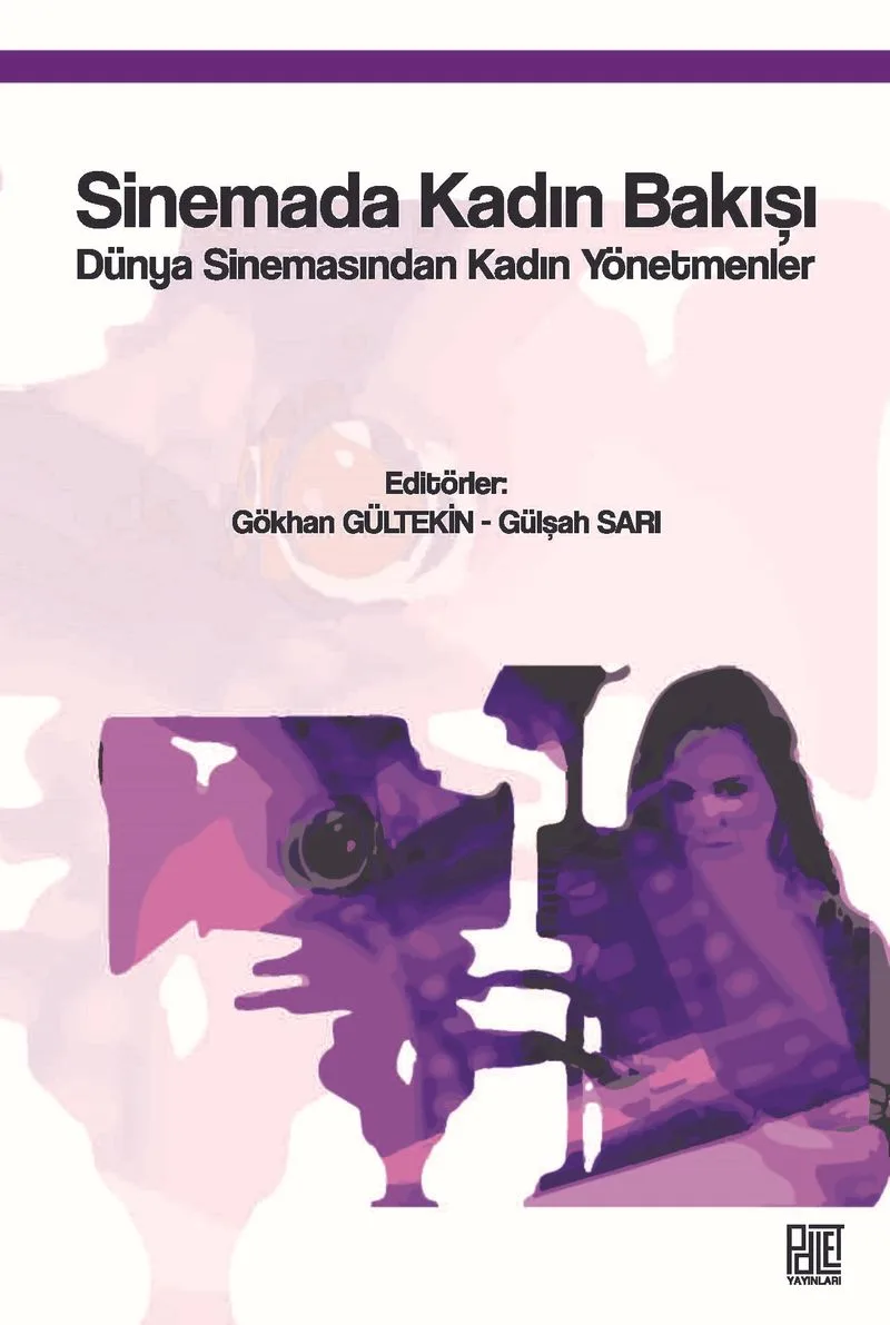 Sinemada Kadın Bakışı Dünya Sinemasında Kadın Yönetmenler