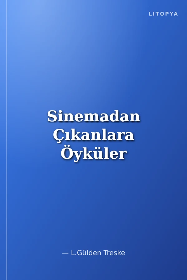 Sinemadan Çıkanlara Öyküler