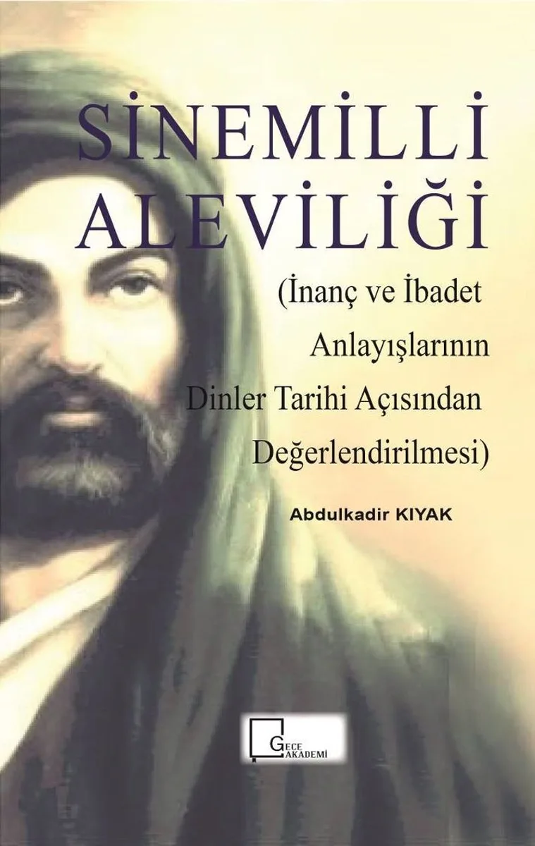 Sinemilli Aleviliği İnanç ve İbadet Anlayışlarının Dinler Tarihi Açısından Değerlendirilmesi