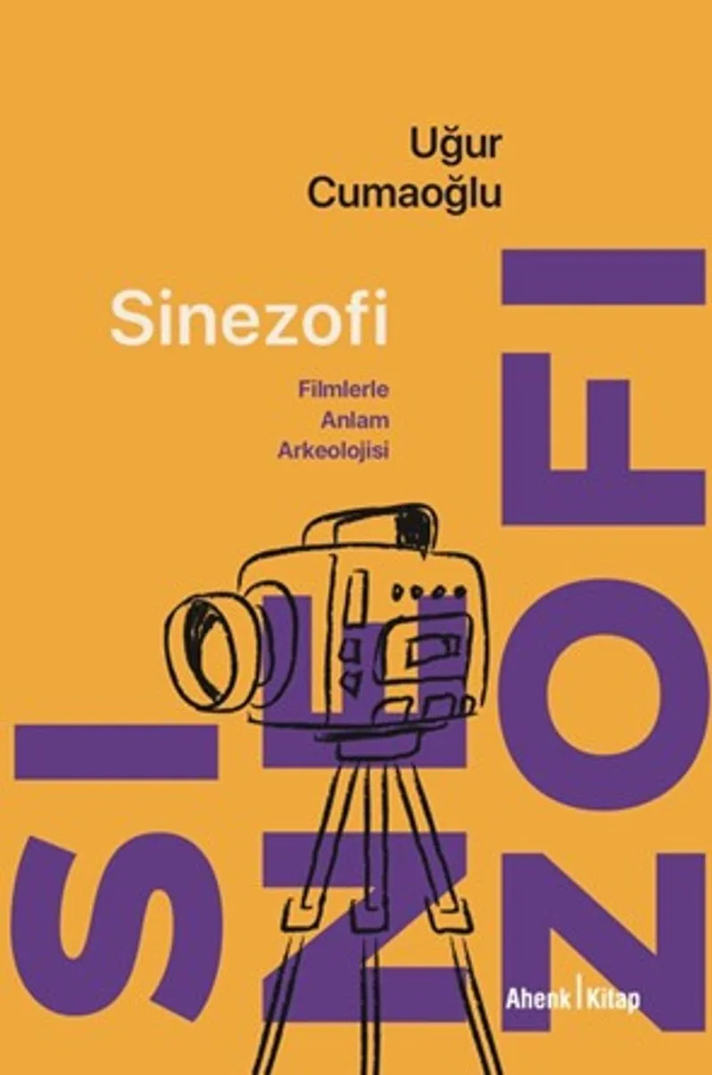 Sinezofi Filmlerle Anlam Arkeolojisi