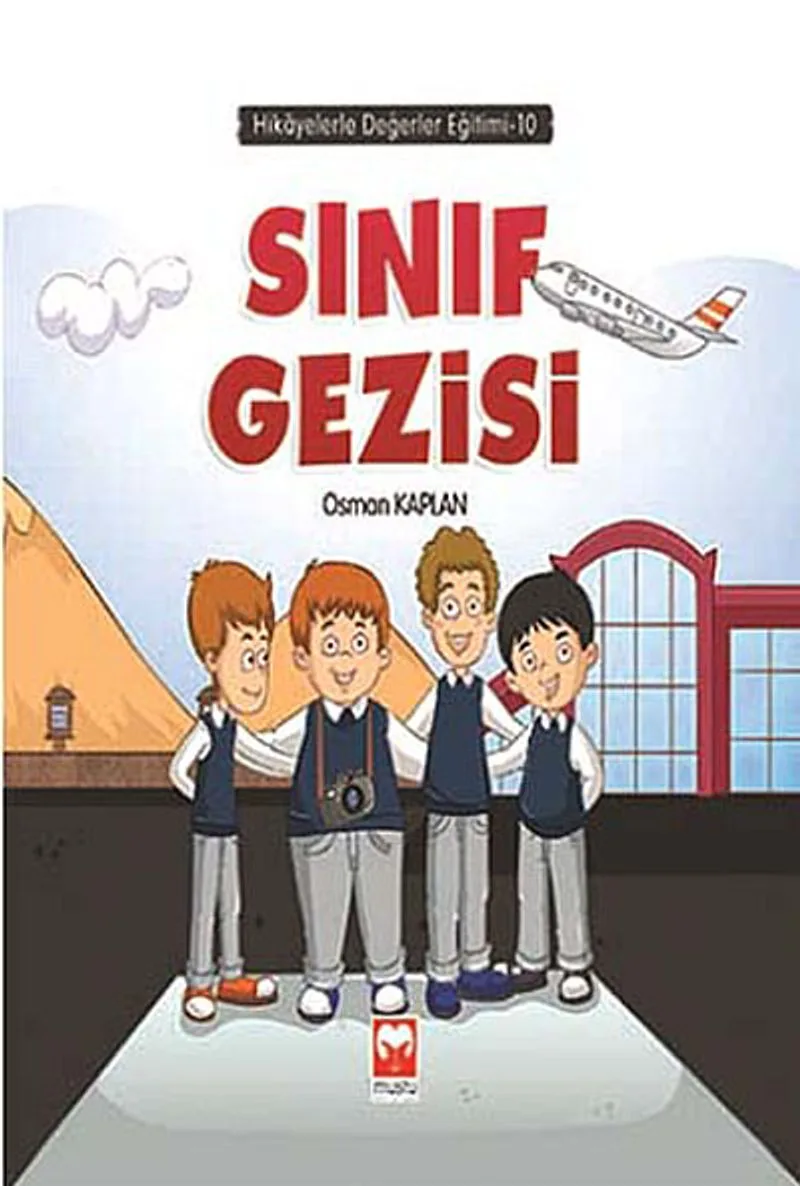Sınıf Gezisi / Hikayelerle Değerler Eğitimi 10