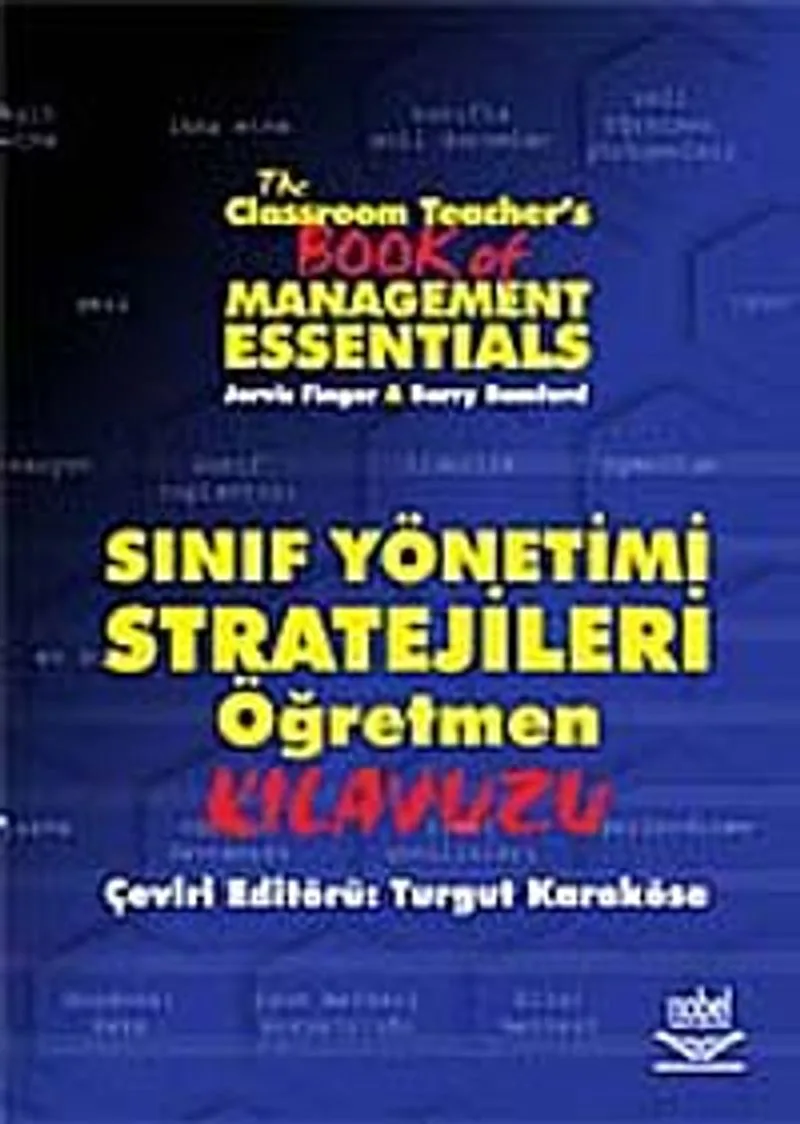 Sınıf Yönetimi Stratejileri Öğretmen Kılavuzu The Classroom Teachers Book of Management Essentials