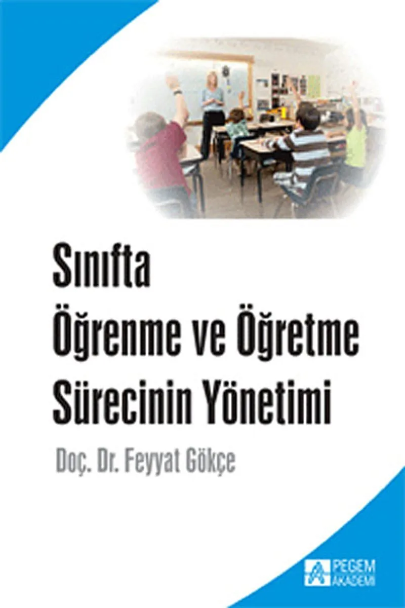 Sınıfta Öğrenme ve Öğretme Sürecinin Yönetimi