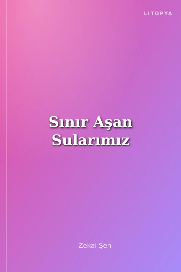 Sınır Aşan Sularımız