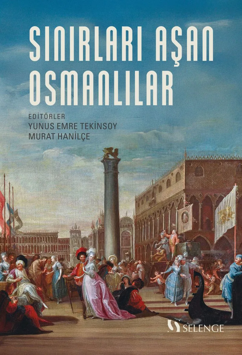 Sınırları Aşan Osmanlılar