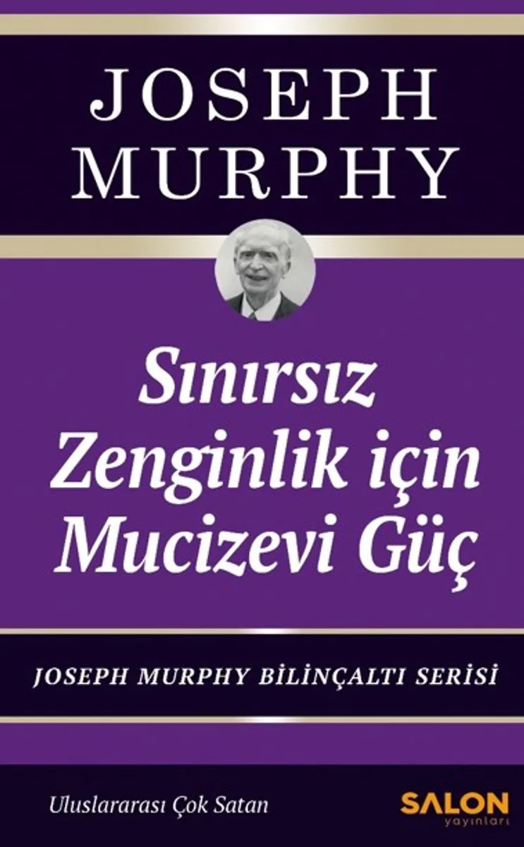 Sınırsız Zenginlik İçin Mucizevi Güç Joseph Murphy Bilinçaltı Serisi