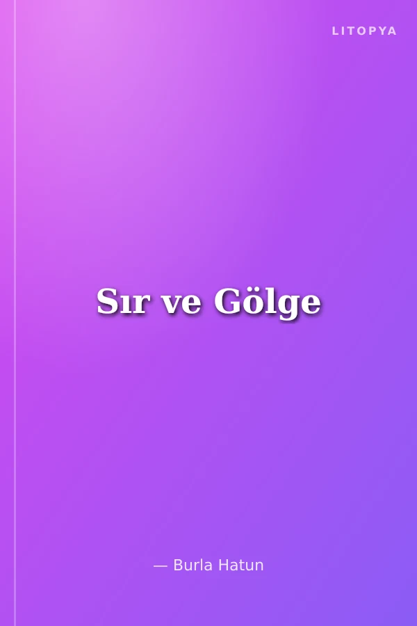 Sır ve Gölge