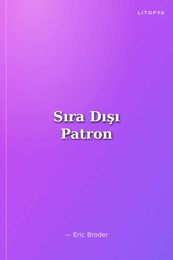 Sıra Dışı Patron