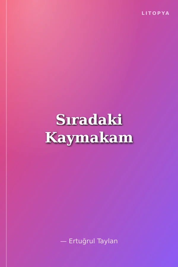 Sıradaki Kaymakam
