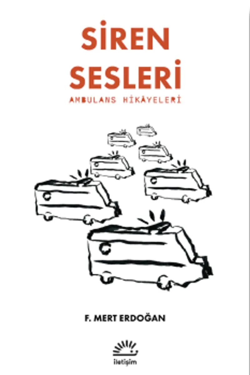 Siren Sesleri Ambulans Hikayeleri