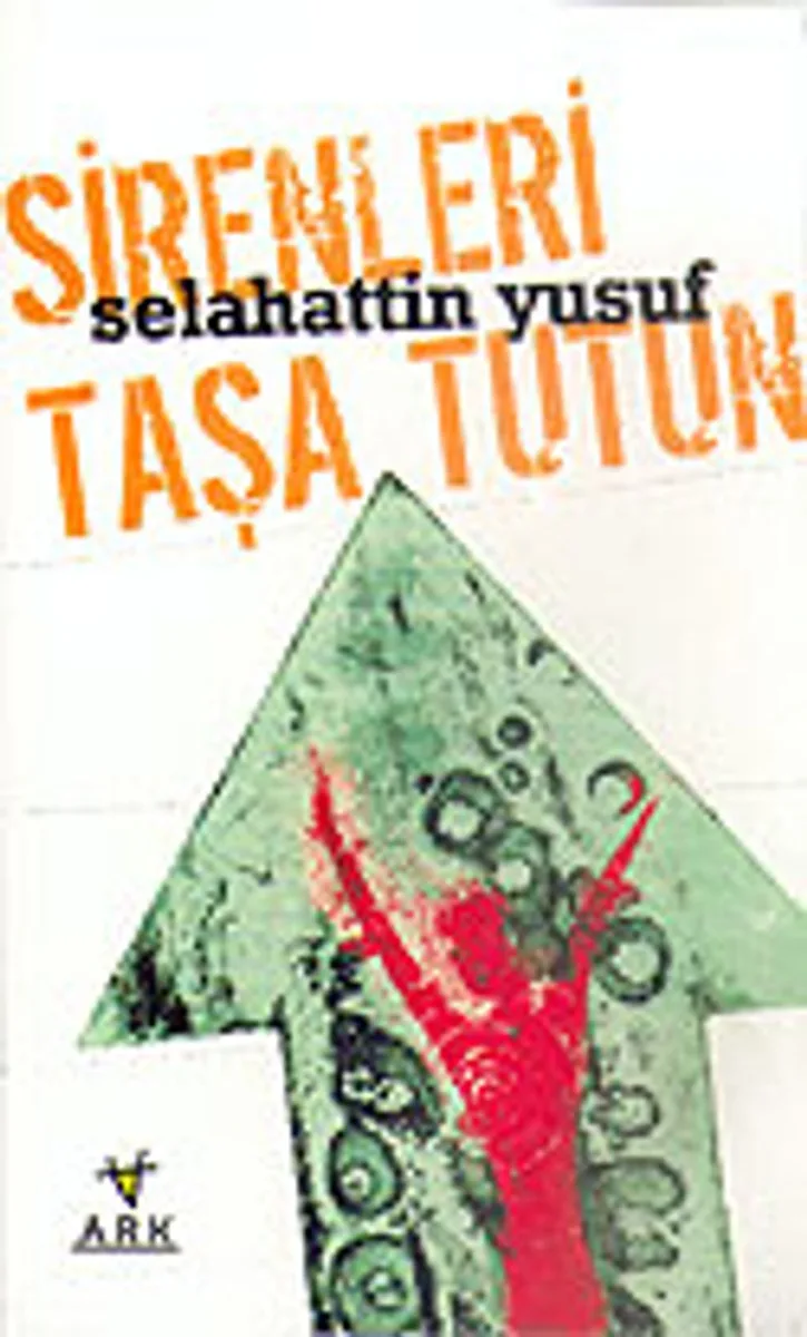 Sirenleri Taşa Tutun