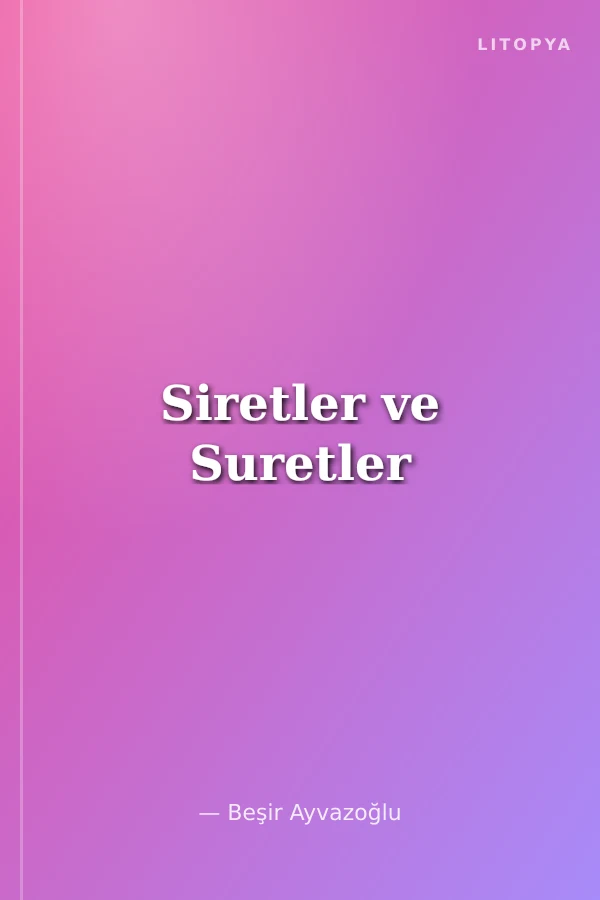 Siretler ve Suretler