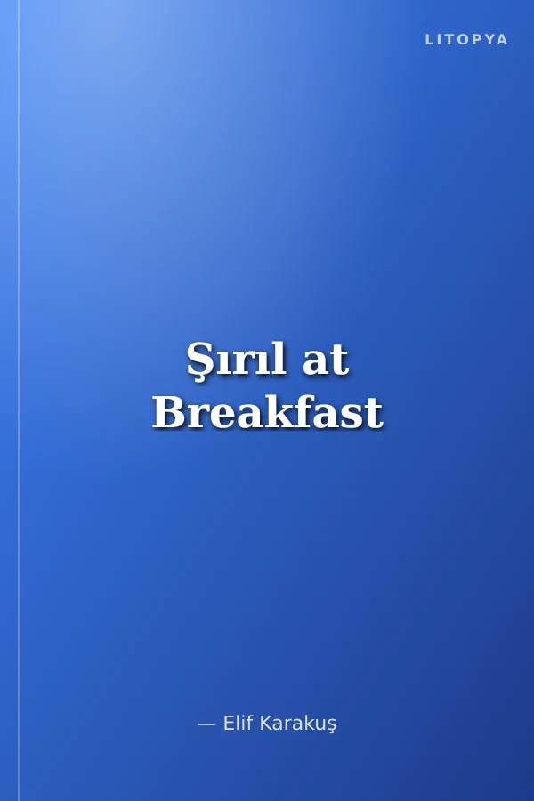 Şırıl at Breakfast