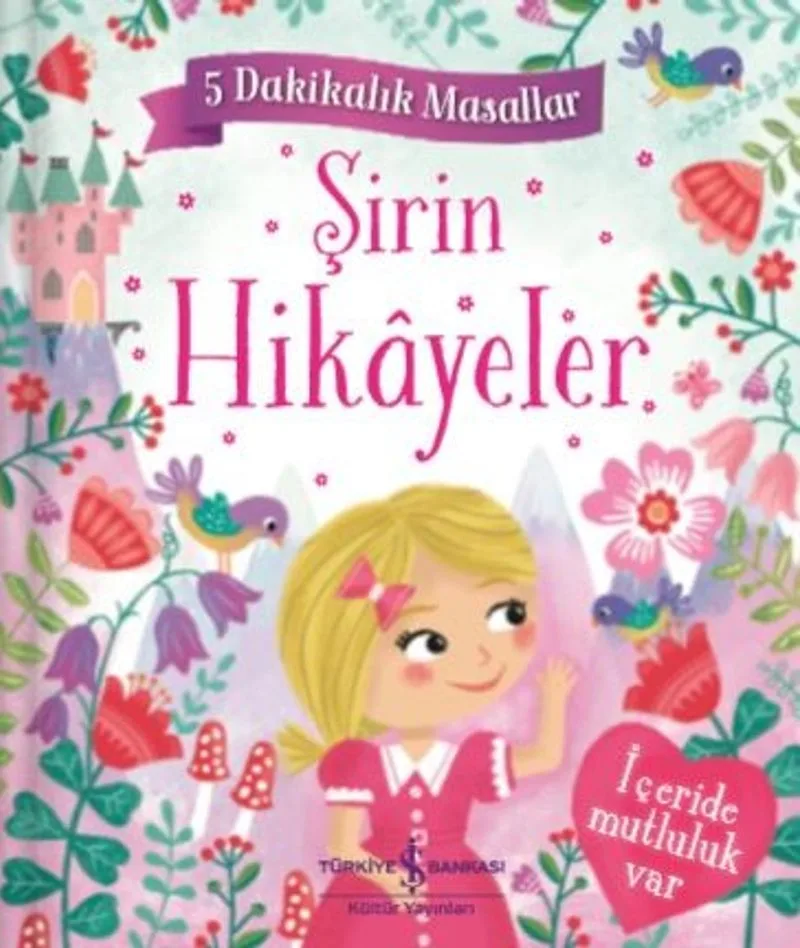 Şirin Hikayeler / 5 Dakikalık Masallar