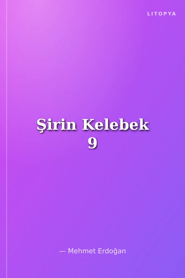 Şirin Kelebek 9