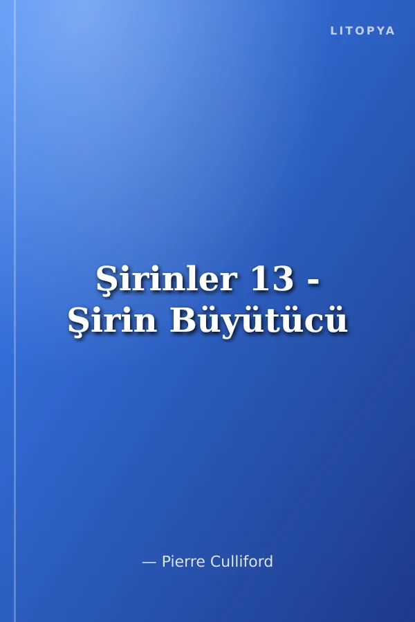 Şirinler 13 - Şirin Büyütücü