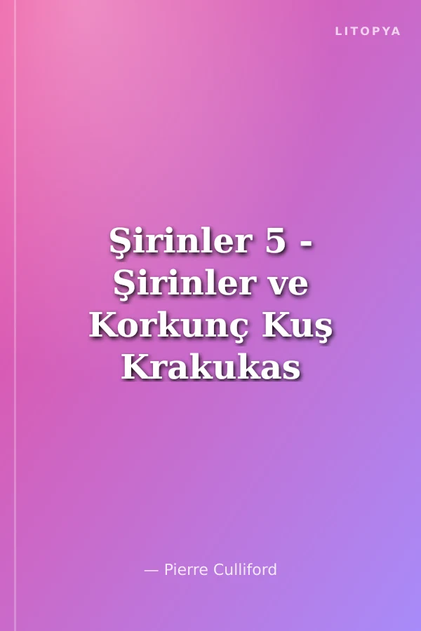 Şirinler 5 - Şirinler ve Korkunç Kuş Krakukas