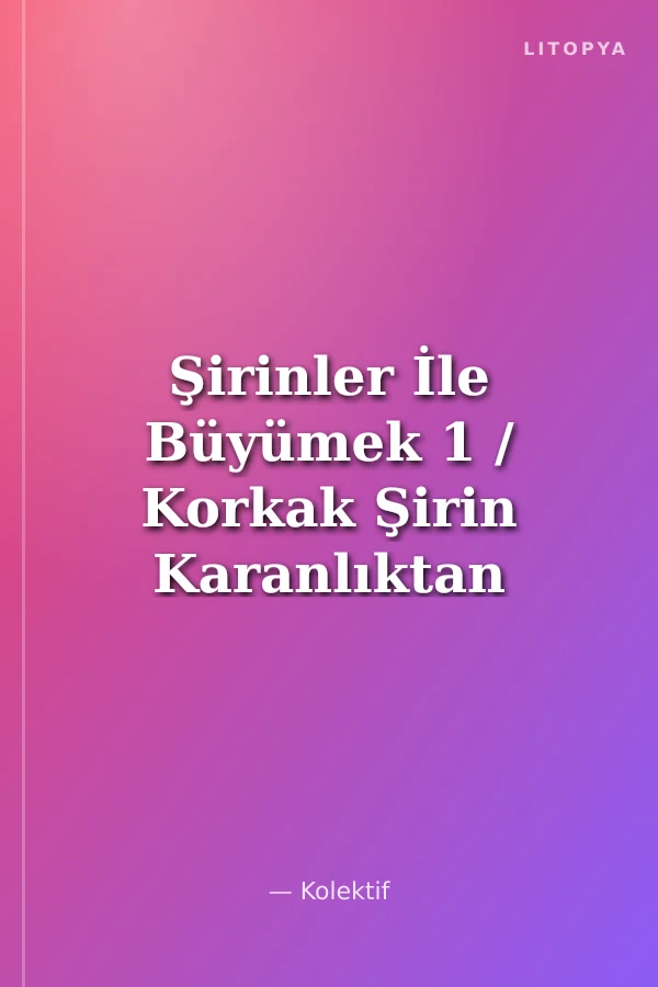 Şirinler İle Büyümek 1 / Korkak Şirin Karanlıktan Korkuyor