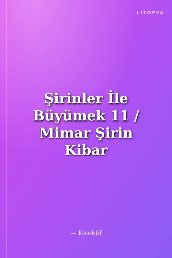 Şirinler İle Büyümek 11 / Mimar Şirin Kibar Olmayı Öğreniyor