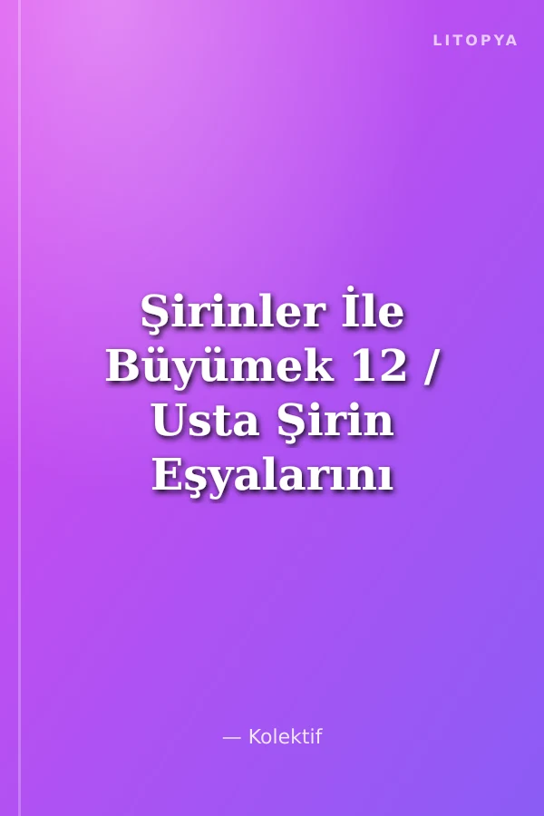 Şirinler İle Büyümek 12 / Usta Şirin Eşyalarını Ödünç Vermek İstemiyor