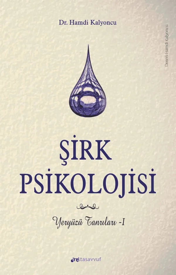 Şirk Psikolojisi Yeryüzü Tanrıları 1