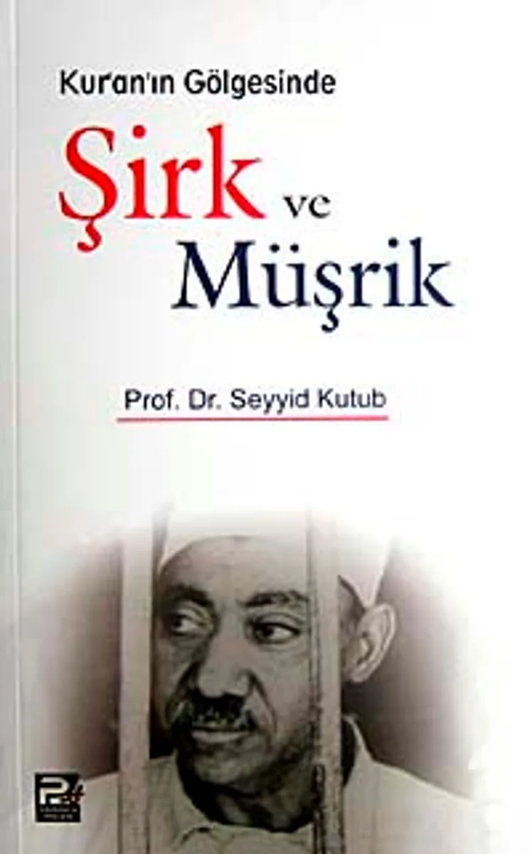 Şirk ve Müşrik Kur'an'ın Gölgesinde