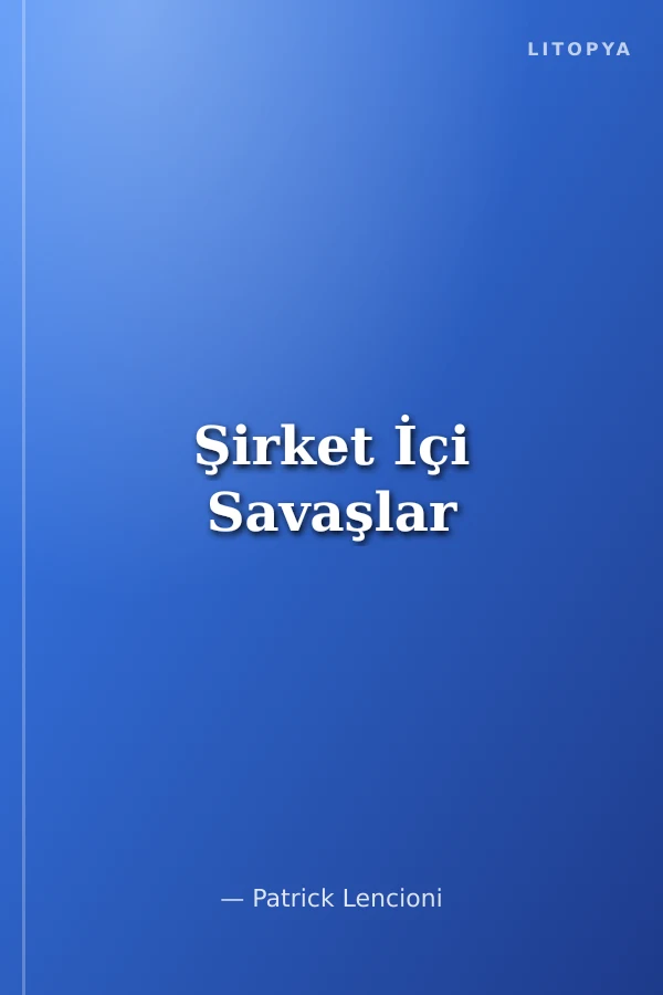 Şirket İçi Savaşlar