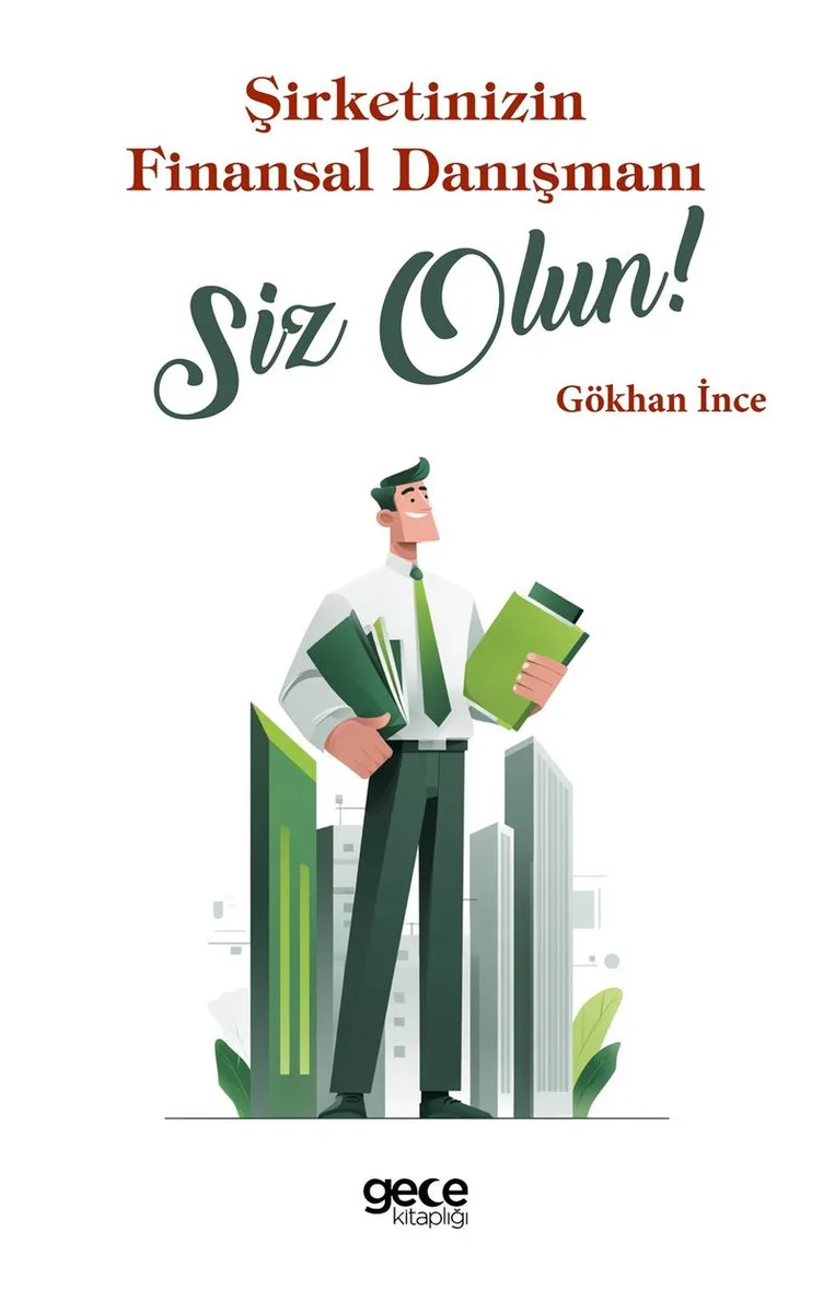 Şirketinizin Finansal Danışmanı Siz Olun