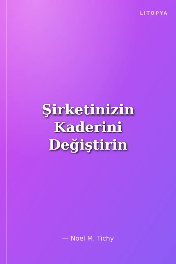 Şirketinizin Kaderini Değiştirin