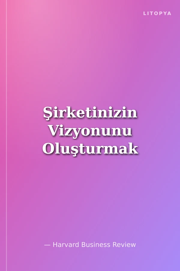 Şirketinizin Vizyonunu Oluşturmak