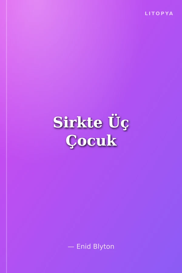 Sirkte Üç Çocuk