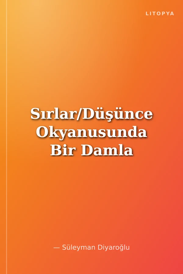 Sırlar/Düşünce Okyanusunda Bir Damla