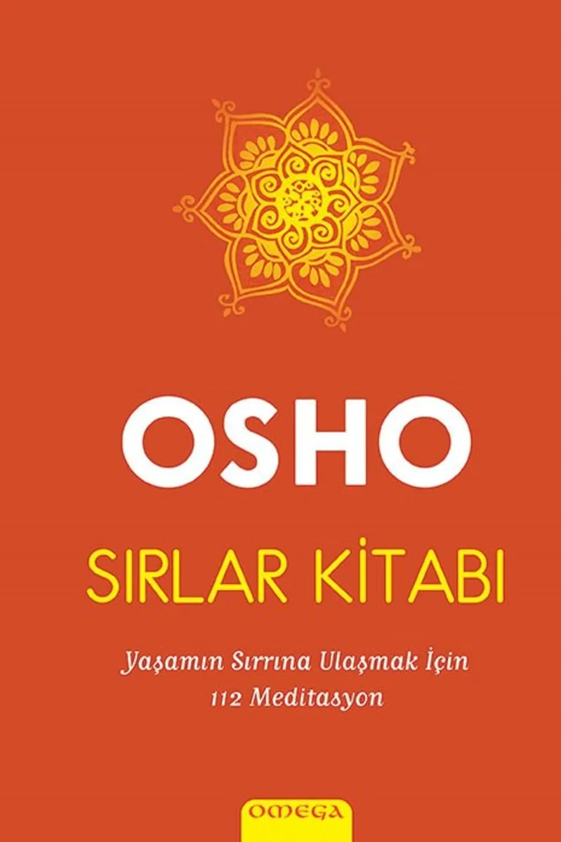 Sırlar Kitabı (Tek Kitap-Ciltli) Yaşamın Sırrına Ulaşmak için 112 Meditasyon