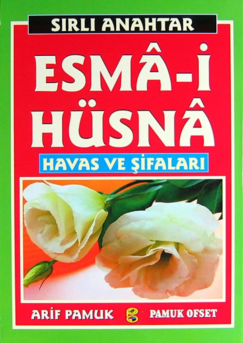 Sırlı Anahtar Esma-i Hüsna Havas ve Şifaları (Dua 141)