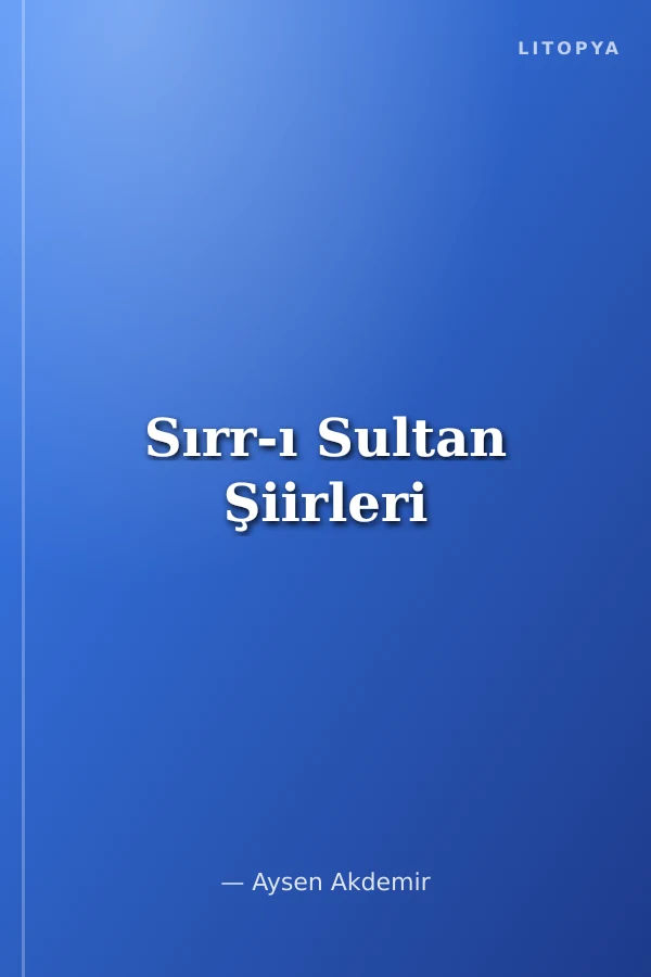 Sırr-ı Sultan Şiirleri