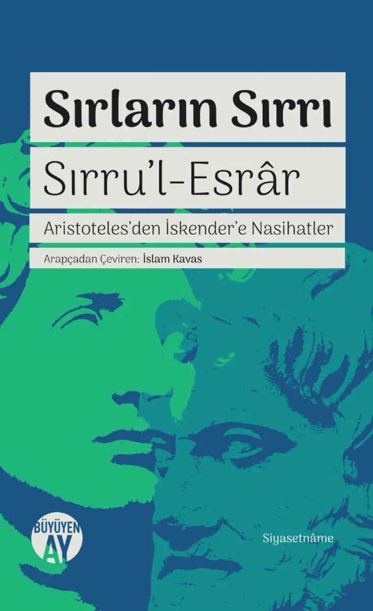 Sırru'l Esrar Sırların Sırrı Aristoteles'den İskender'e Nasihatler