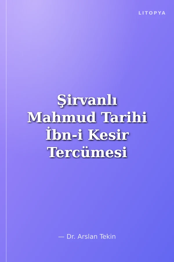 Şirvanlı Mahmud Tarihi İbn-i Kesir Tercümesi 4. Cilt 1. Kısım