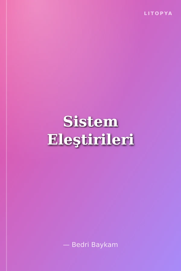 Sistem Eleştirileri