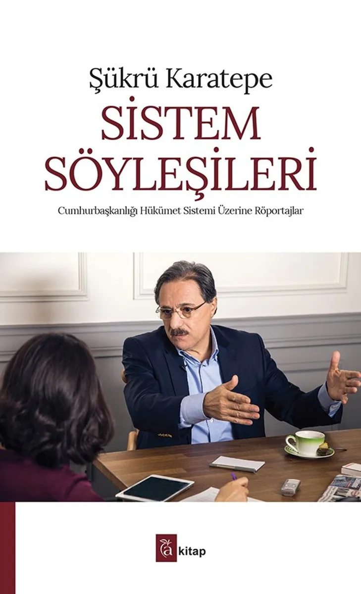 Sistem Söyleşileri Cumhurbaşkanlığı Hükümet Sistemi Üzerine Röportajlar
