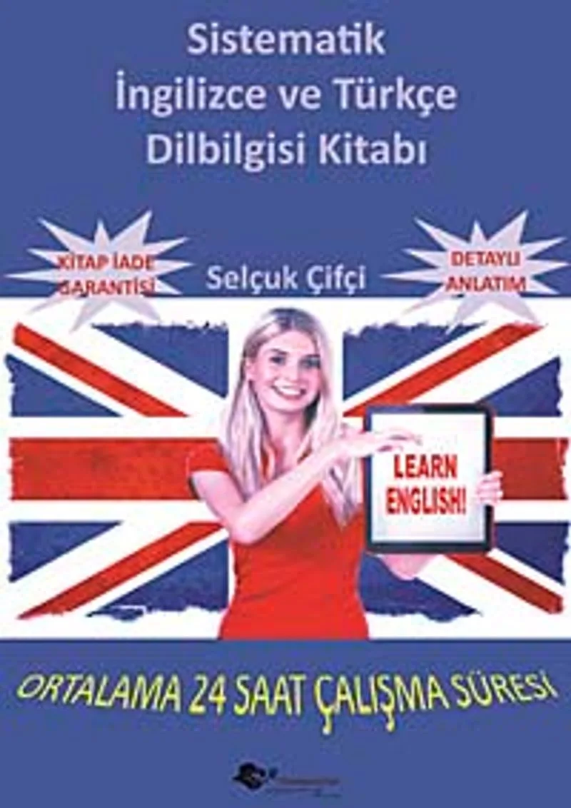 Sistematik İngilizce ve Türkçe Dilbilgisi Kitabı Ortalama 24 Saat Çalışma Süresi