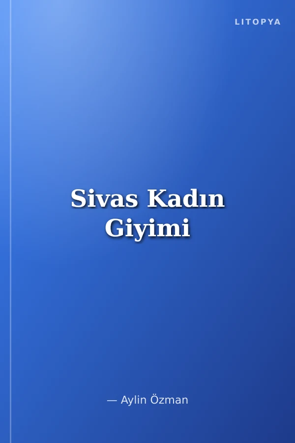 Sivas Kadın Giyimi