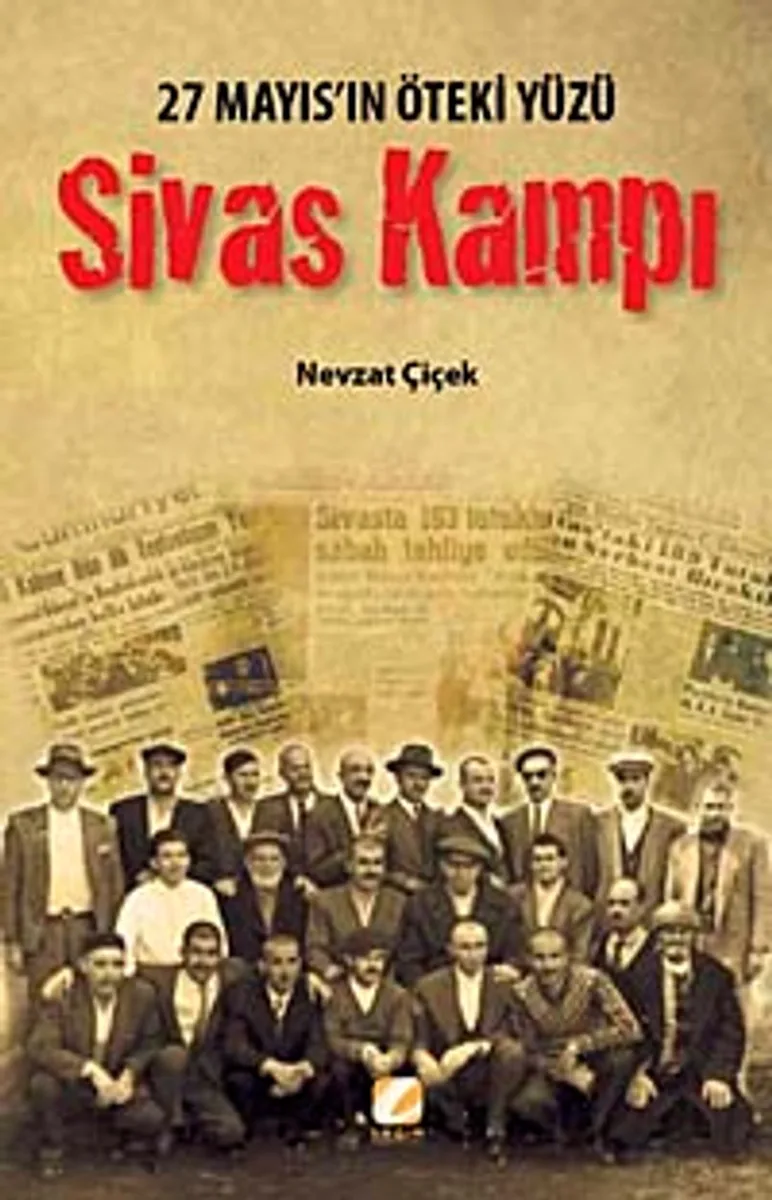 Sivas Kampı 27 Mayıs'ın Öteki Yüzü