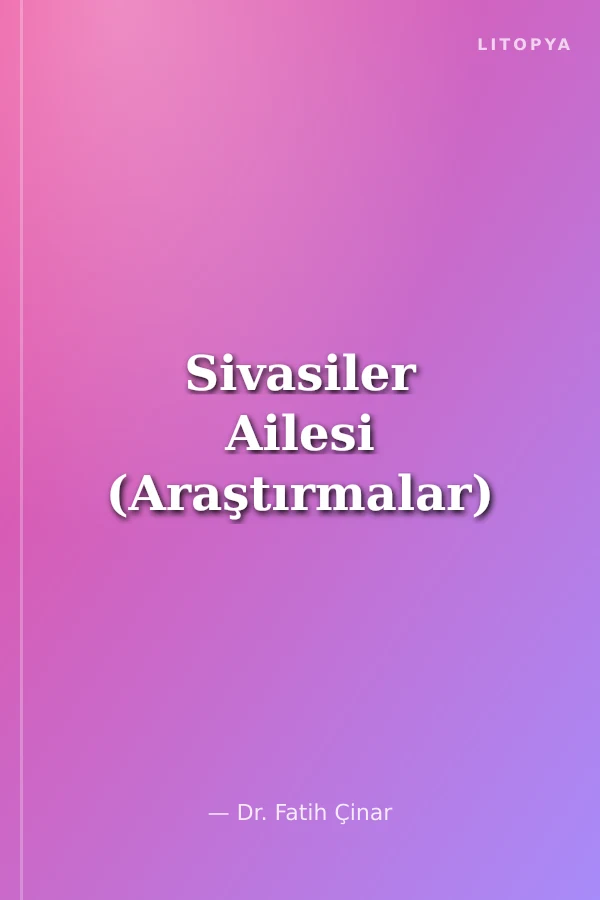 Sivasiler Ailesi (Araştırmalar)