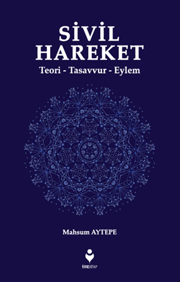 Sivil Hareket Teori - Tasavvur - Eylem
