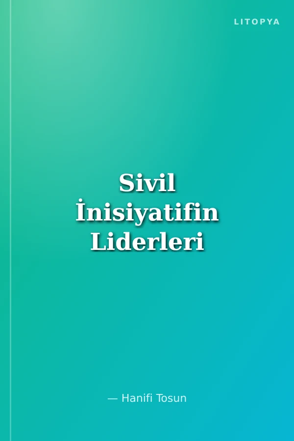 Sivil İnisiyatifin Liderleri