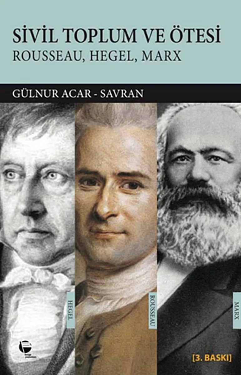Sivil Toplum ve Ötesi Rousseau-Hegel-Marx
