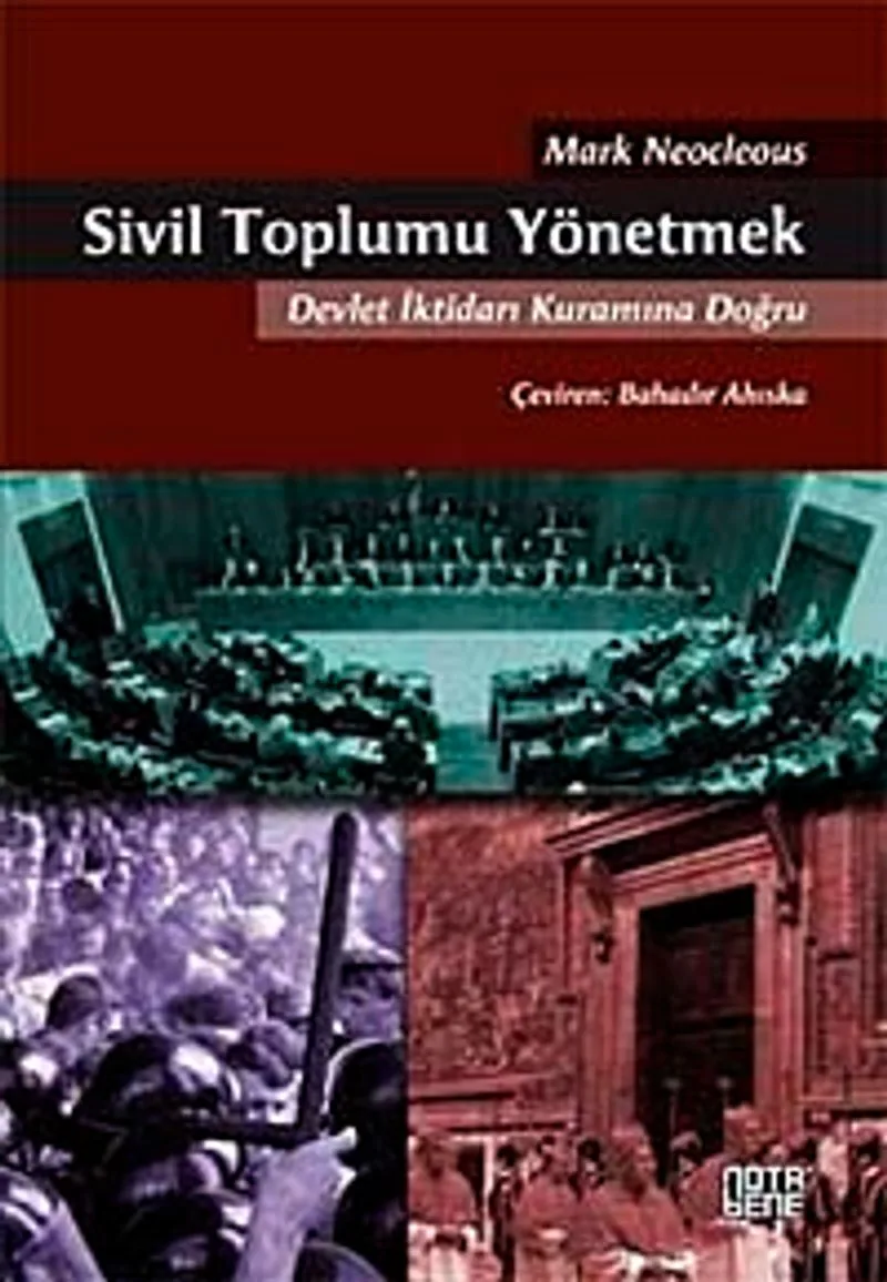 Sivil Toplumu Yönetmek Devlet İktidarı Kuramına Doğru